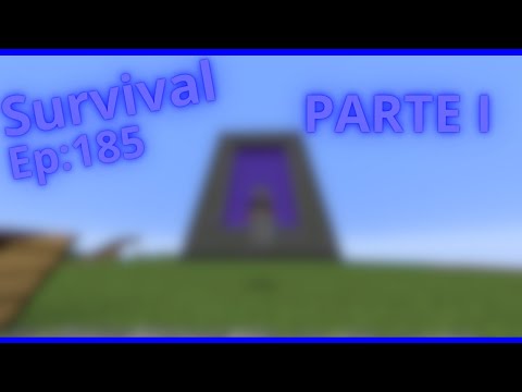 Il nuovo portale del Nether! Parte 1 SURVIVAL EP:185