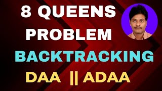 8 Queens Problem || N Queens Problem || 8 Queens Problem using Backtracking || 8 Queen problem | DAA