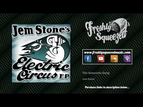 Jem Stone - The Gasworks Gang - [AUDIO ONLY]