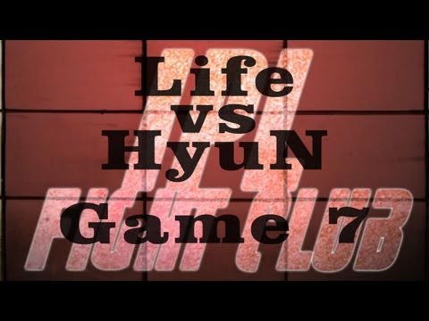 IPL Fight Club - Life vs HyuN - Game 7