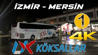 #73 Neye Niyet, Neye Kısmet / DK Köksallar / İzmir - Mersin Otobüs Yol