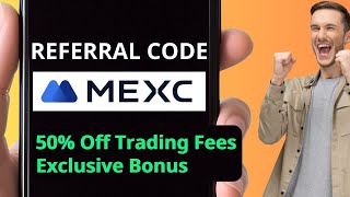 MEXC Referral Code: Save 50% on Trading Fees Instantly
