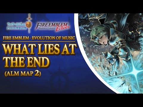 The Evolution of What Lies At The End {Gaiden • Radiant Dawn • SoV • Premium Arrange}