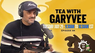 Tea with GaryVee Episode 84: Live Q&A and Giveaways thumbnail