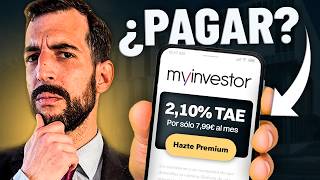 ¿Cuándo Compensa PAGAR MyInvestor PREMIUM? Hacemos los Números