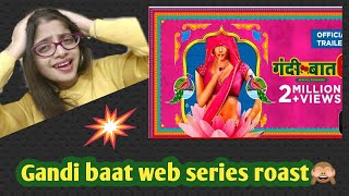 Gandi baat web series roast 🙈