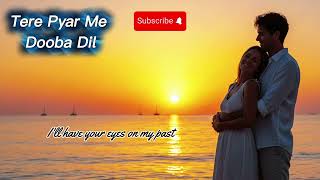 Download lagu Tere Pyar Me Dooba Dil 😍तेरे प्यार मै डुबा दिल#Song#gazal mp3