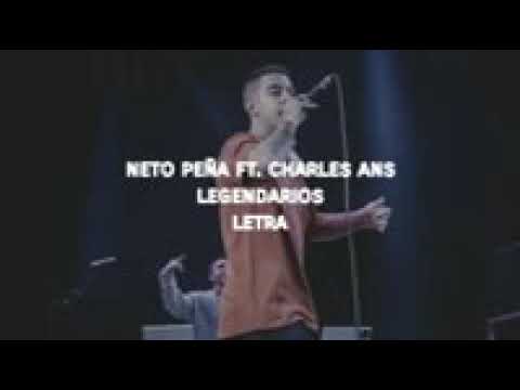 Neto peña lejendarios ft Charles ans letra