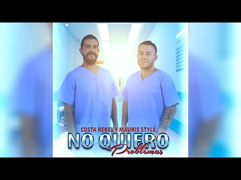 Costa Rebel & Mauris Style - No Quiero Problemas (Audio Oficial)