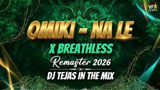 Download lagu Omiki - Na Le X Breathless - Remaster 2026 | Dj Tejas In The Mix 🔥🎶 #unreleased  mp3