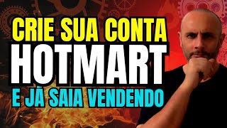 [Atualizado 2023] Como Criar uma Conta na Hotmart e Já Sair Vendendo