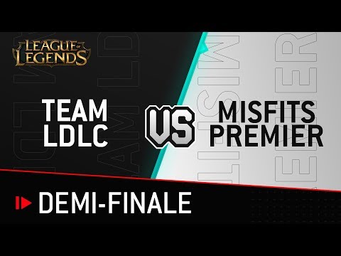 TEAM LDLC VS MISFITS PREMIER - Demi-finale - Lyon e-Sport 2019