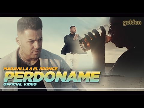 Maravilla & El Bronce - Perdóname (Official Video) (Prod. Melen)
