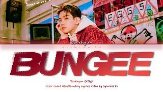 Baekhyun (백현) - &#39;Bungee&#39; Lyrics (Color Code_Han_Rom_Eng)