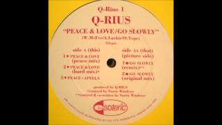 Q-Rius - Go Slowly (Remix)