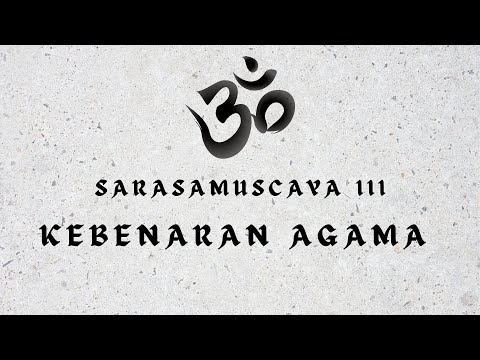 Kebenaran Agama menurut Kitab Sarasamuscaya