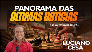PANORAMA DAS ÚLTIMAS NOTÍCIAS. LUCIANO CESA. Compartilhem!