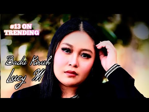 Badu Kiruh - Lucy M (MTV Official)