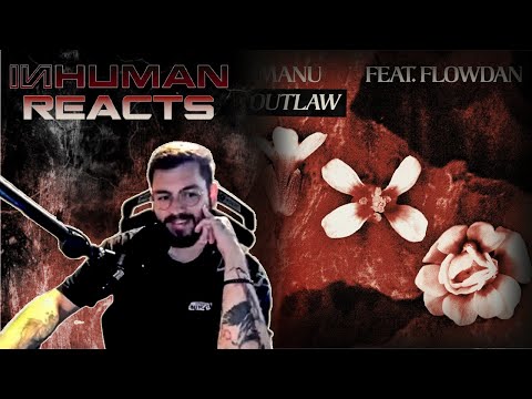 NEW FAVORITE! | INHUMAN REACTS TO: IMANU - Outlaw feat. FLOWDAN