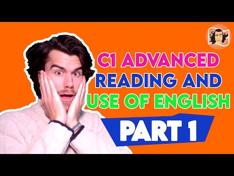 C1 Advanced Reading and Use of English Part 1 Format and Technique | CAE