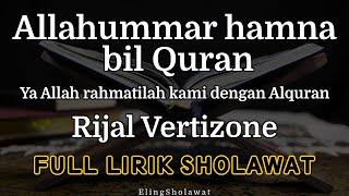 Download lagu Allahummar hamna bil Quran Rijal Vertizone - Full Lirik Sholawat mp3 Download lagu Allahummar hamna bil Quran Rijal Vertizone - Full Lirik Sholawat mp3