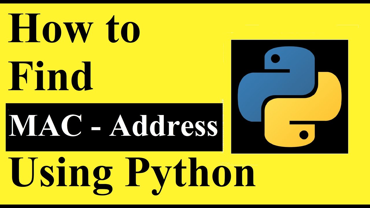 How to find MAC - Address of your computer using Python programming | Python programming tutorials