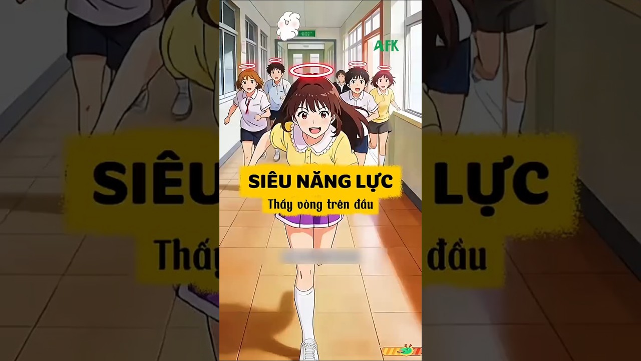 Siêu năng lực thấy vòng trên đầu