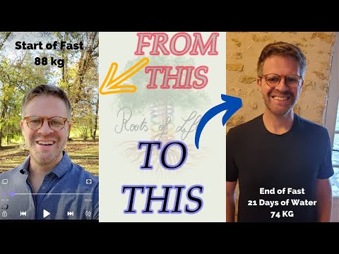 21 Day Water Fast Before and After AND Advice on Fasting Lost Over 30 LBS or 14KG