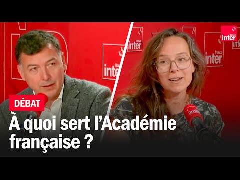 À quoi sert l’Académie française ? - Le débat de La Grand Matinale