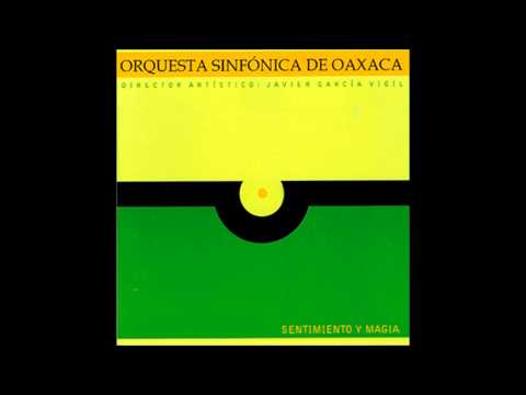 Orquesta Sinfónica de Oaxaca - Dios Nunca Muere