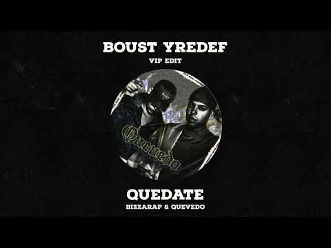 Bizarrap & Quevedo - Quédate (Boust & Yredef VIP Edit)
