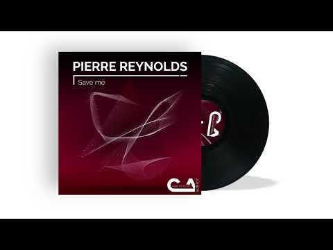 Pierre Reynolds - Save Me