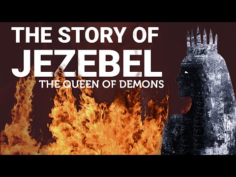 The Story of Jezebel: The Queen of Demons