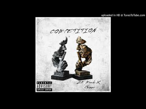 ZK MEECHI X CHOPPO - Competition