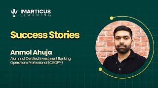 Anmol Ahuja’s Investment Banking Journey: From Imarticus Learning to Mercer