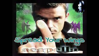 Robbie Williams - Spread Your Wings (Acapella)