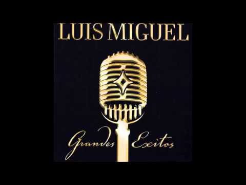 Luis Miguel - Tengo Todo Excepto A Ti