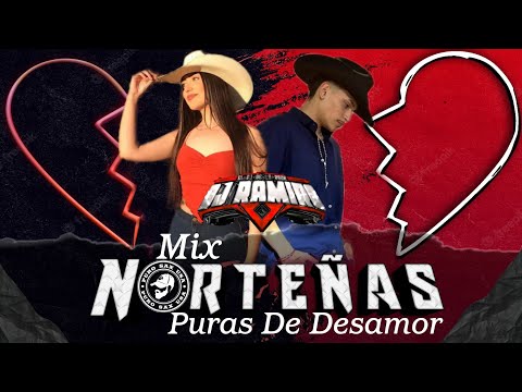 Mix Norteñas💔 (Puras De Desamor) 💔 - Dj Ramiro El Dj De La Raza 2023