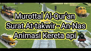Download lagu Murottal Al-Qur'an Surat At-takwir - An-Nas Animasi Kereta api #murottal #alquran #animation mp3 Download lagu Murottal Al-Qur'an Surat At-takwir - An-Nas Animasi Kereta api #murottal #alquran #animation mp3
