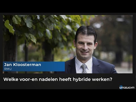 Uitgelicht 9 juni - Jan Kloosterman (RMU) over hybride werken (gesprek 1)