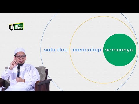 Satu Do'a Mencakup Semua Permohonan Do'a - Ustadz Adi Hidayat