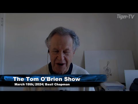 March 18th, The Tom O'Brien Show on TFNN - 2024