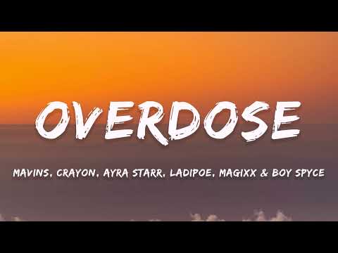 [1 HOUR] Mavins, Crayon, Ayra Starr, LADIPOE, Magixx & Boy Spyce - Overdose