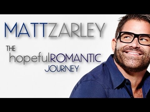 Matt Zarley - The Hopeful Romantic Journey #3