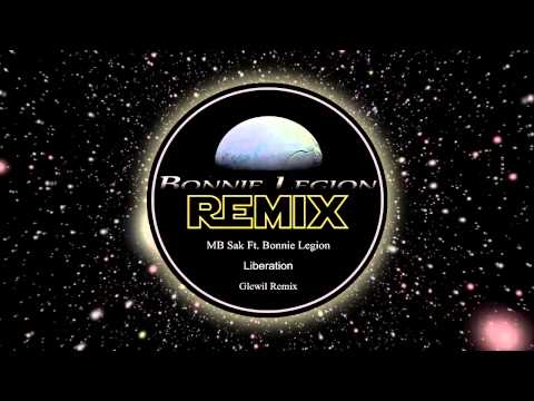 MB Sak Ft. Bonnie Legion - Liberation [Glewil Remix]