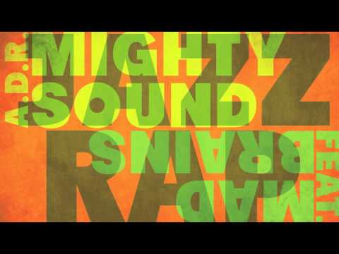 A.D.R. Mighty Sound feat. Mad Brains - Jazzrap!