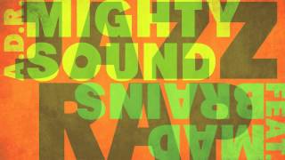 A.D.R. Mighty Sound feat. Mad Brains - Jazzrap!