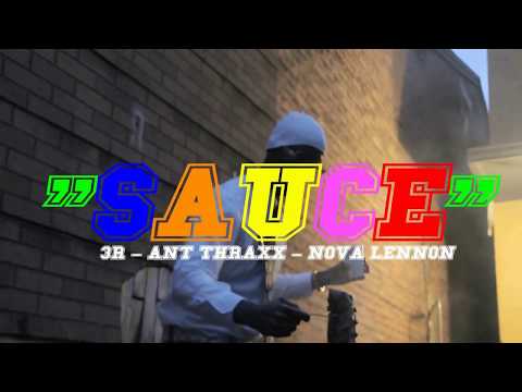 SAUCE // ANT THRAXX // DRE MONEY // NOVA LENNON