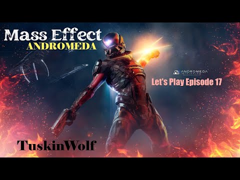 Mass Effect: Andromeda PS5 Let's Play Episode 17