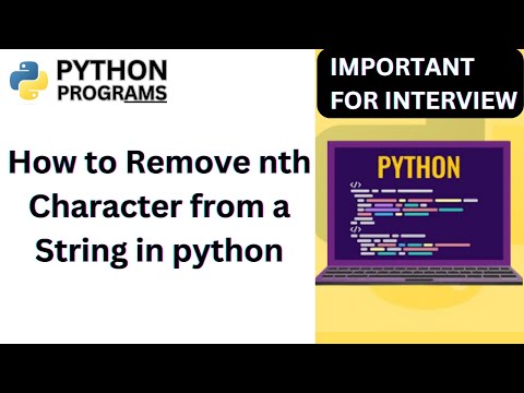 How To Remove Nth Character From A String In Python Python Coding Excercise